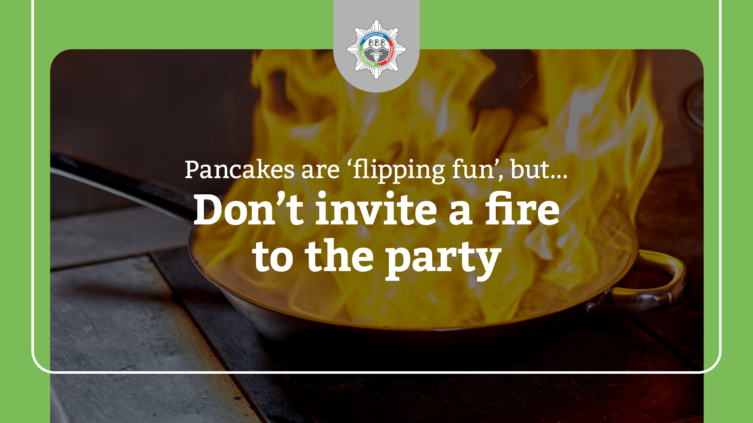 Don’t let flipping pancakes lead to fire